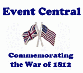 Event Central: Commemorating the War of 1812