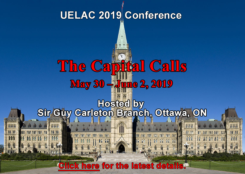 Loyalists: The Capital Calls — UELAC Conference — May 30 to June 2, 2019 — hosted by Sir Guy Carleton Branch, Ottawa, ON